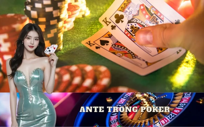 Ante Trong Poker