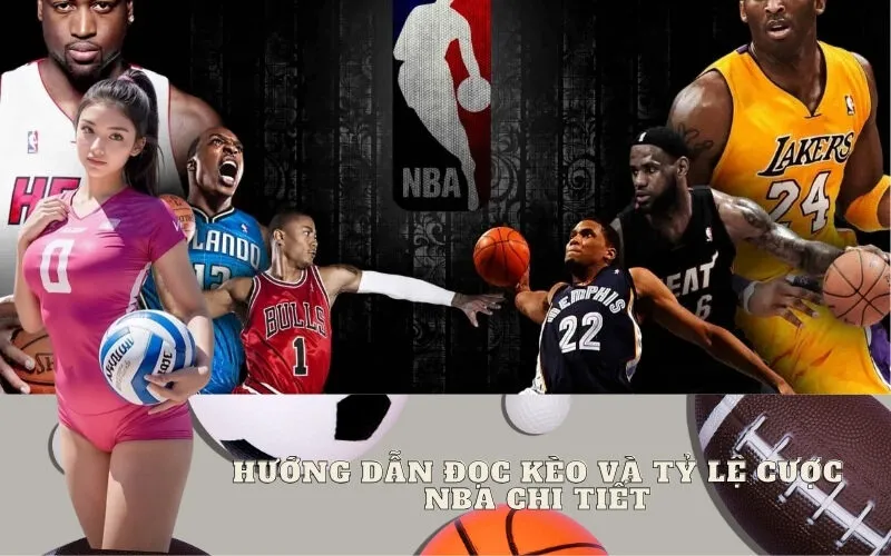 Hướng Dẫn Đọc Kèo và Tỷ Lệ Cược NBA Chi Tiết