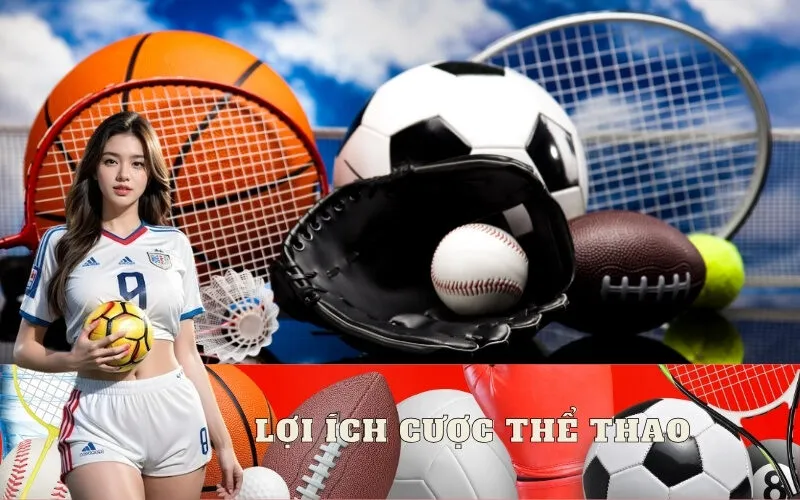 Lợi Ích Cược Thể Thao