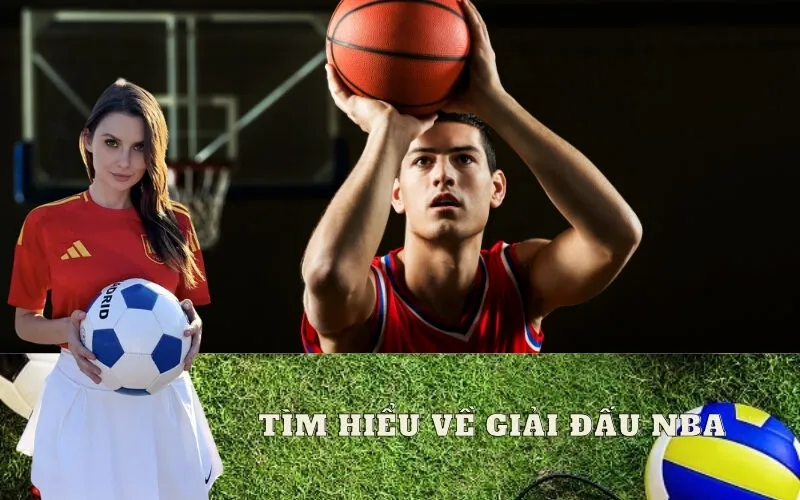 Tìm Hiểu Về Giải Đấu NBA