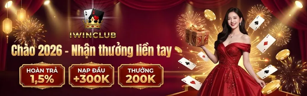 Chào 2026 - Nhận Thưởng Liền Tay Tại IWINCLUB